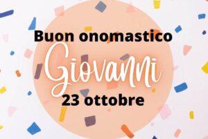 Buon onomastico Giovanni