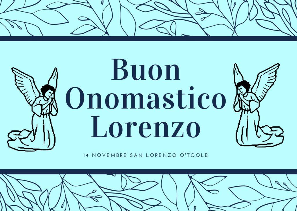 Buon onomastico Lorenzo